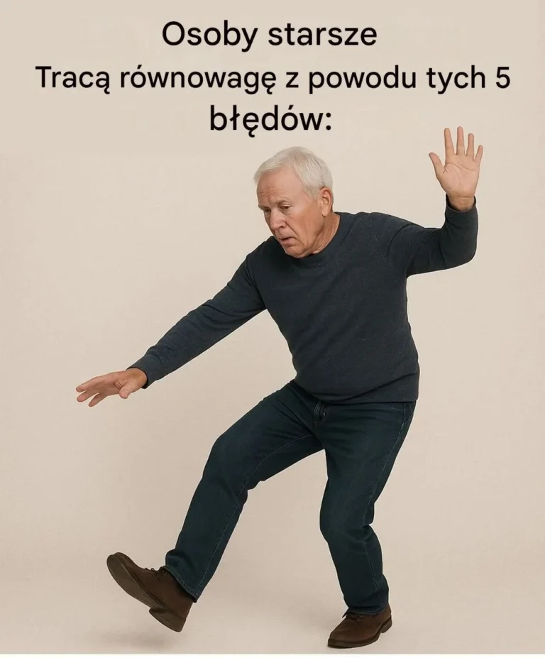 5 najczęstszych błędów powodujących utratę równowagi u osób starszych